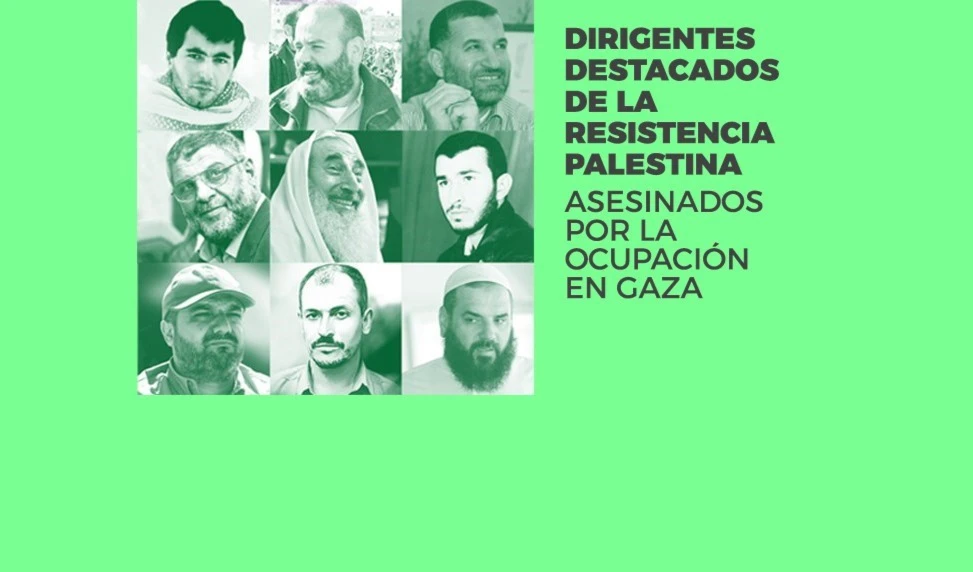 Dirigentes destacados de la Resistencia Palestina asesinados por la Ocupación en Gaza