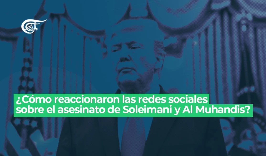 ¿Cómo reaccionaron las redes sociales sobre el asesinato de Soleimani y Al Muhandis?