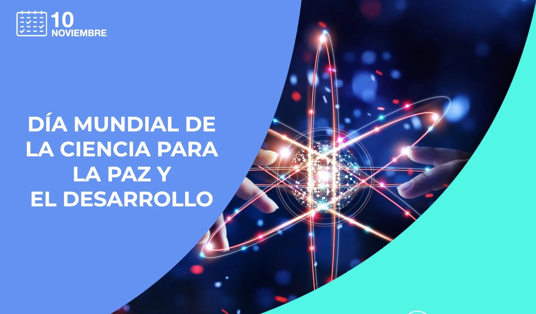 Día Mundial de la Ciencia para la Paz y el Desarrollo
