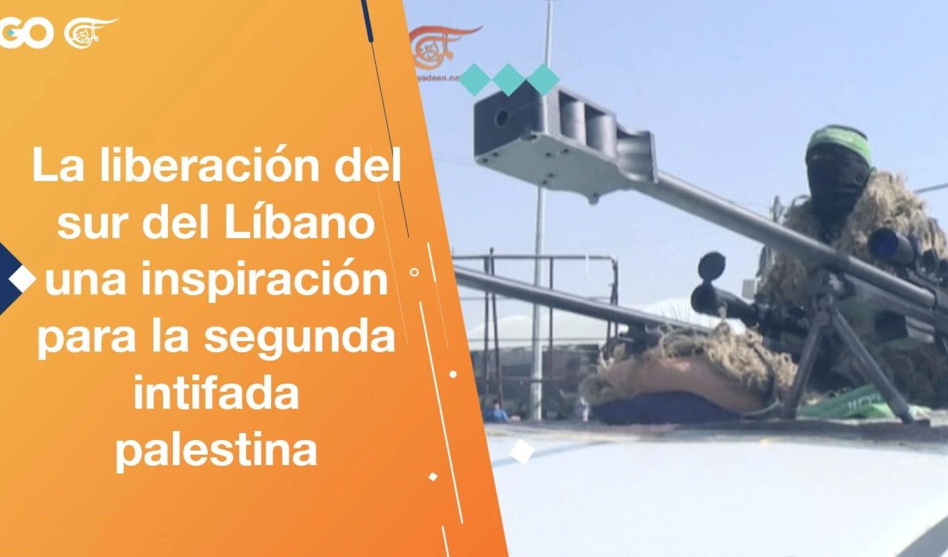La liberación del sur del Líbano, una inspiración para la segunda intifada palestina