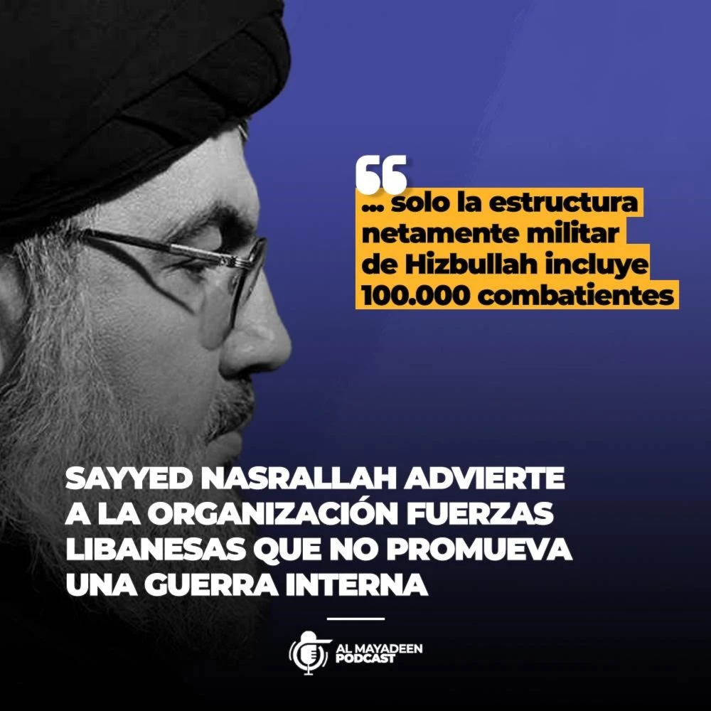 Sayyed Nasrallah advierte a la organización Fuerzas Libanesas que no promueva una guerra interna