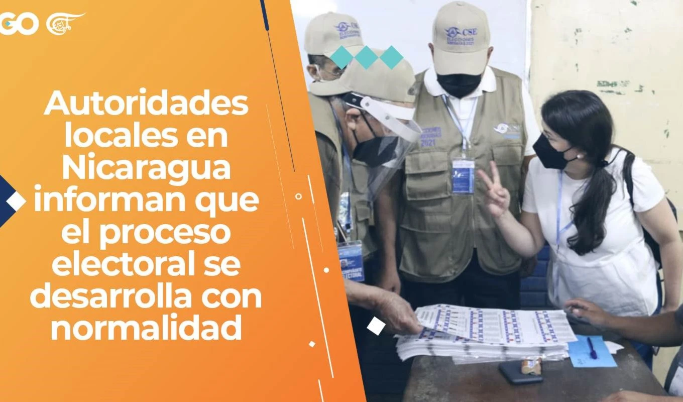 Autoridades locales en Nicaragua informan que el proceso electoral se desarrolla con normalidad