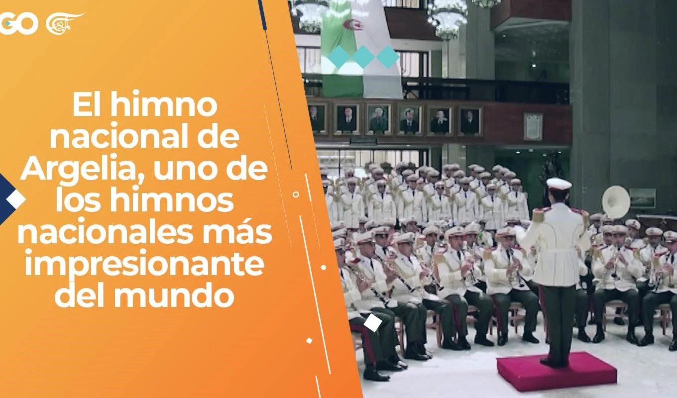 El himno nacional de Argelia, uno de los himnos nacionales más impresionante del mundo