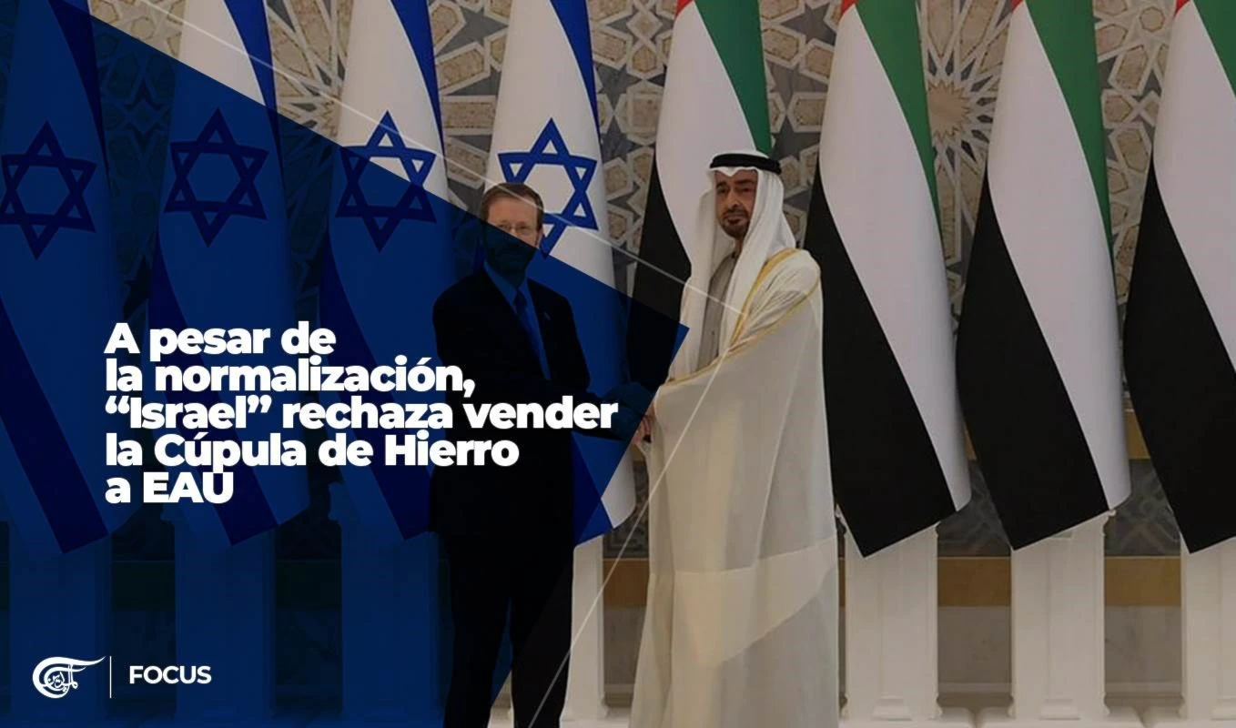 A pesar de la normalización, “Israel” rechaza vender la Cúpula de Hierro a EAU