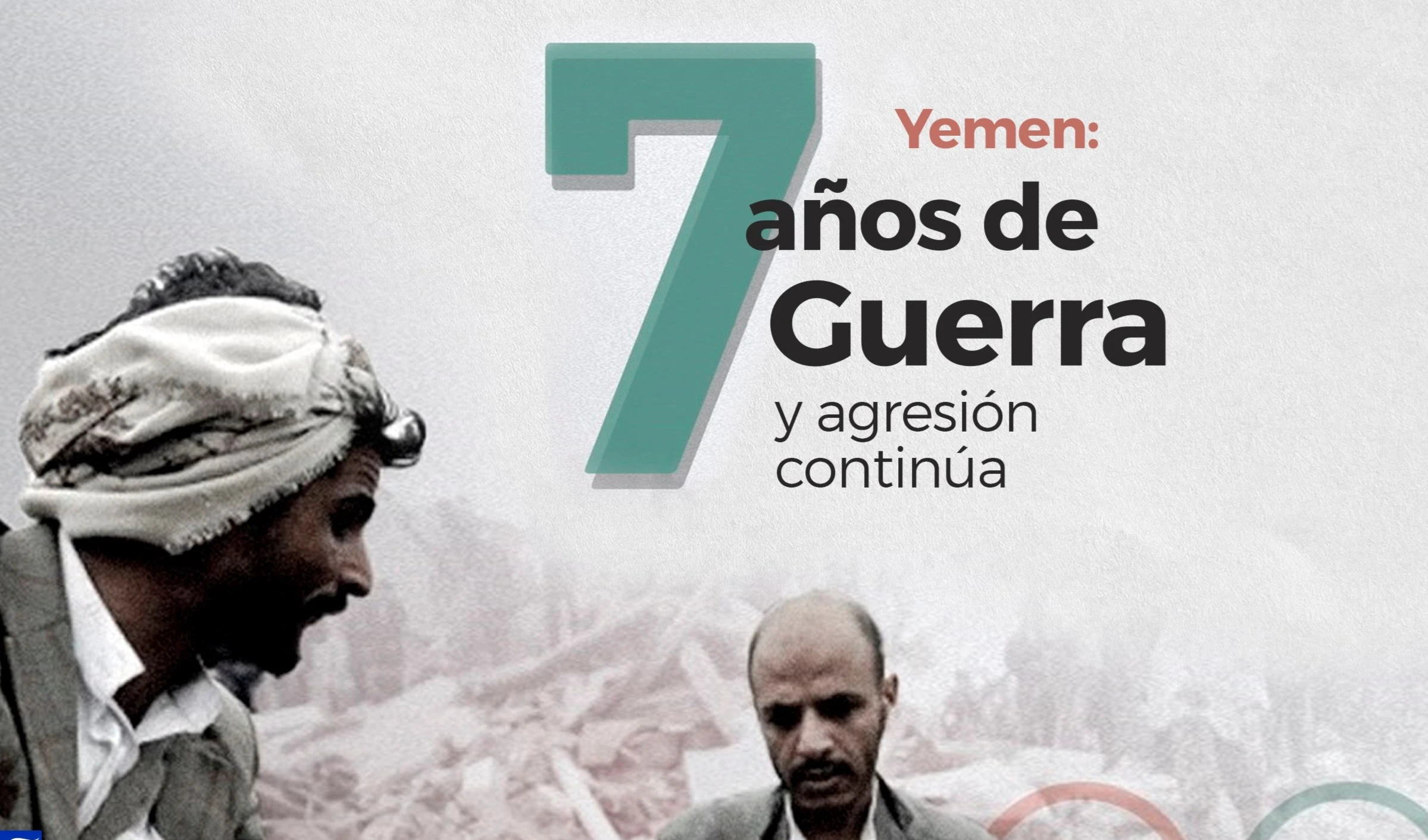Yemen: 7 años de guerra y agresión continúa