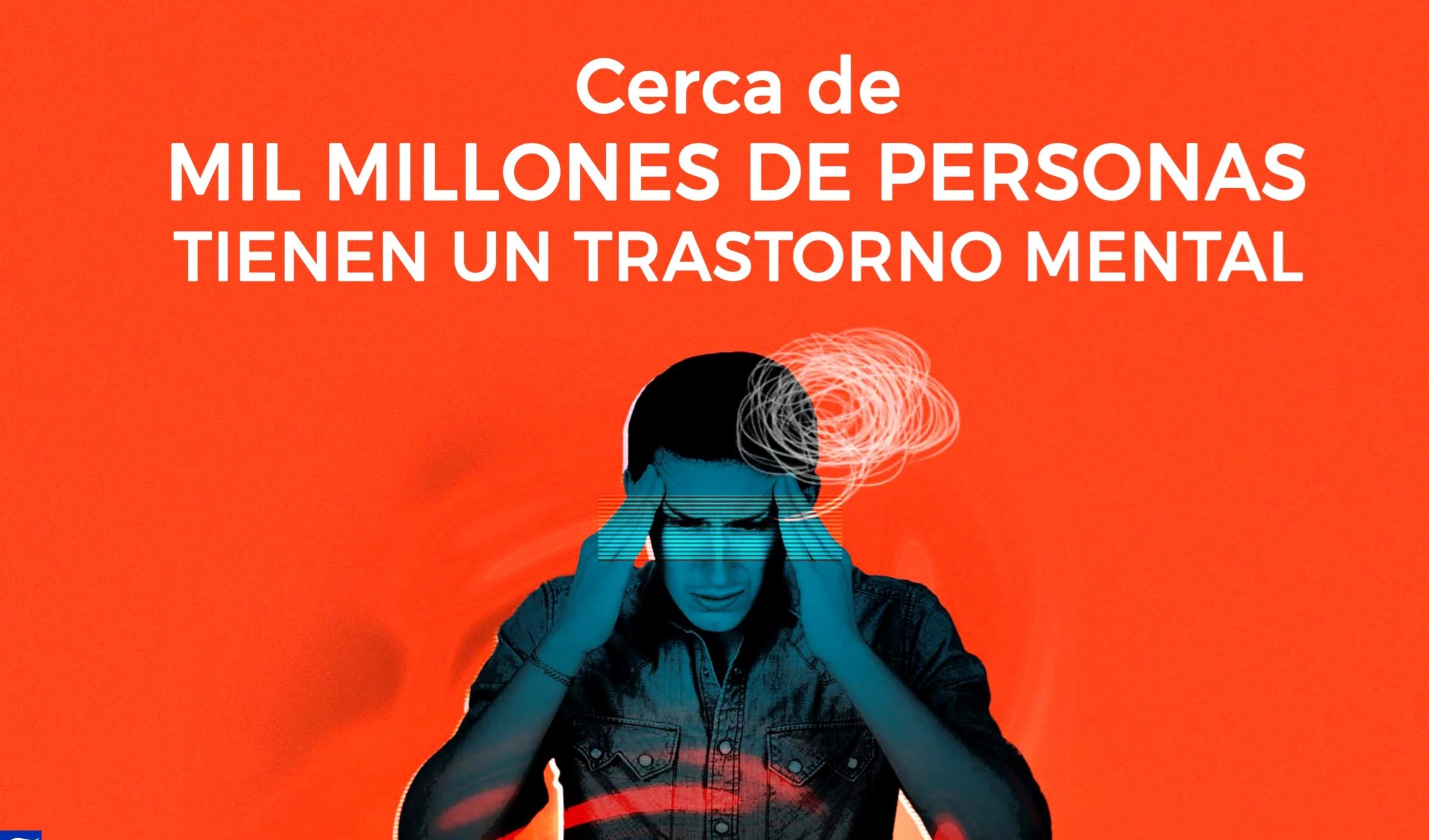 Cerca de mil millones de personas tienen un trastorno mental