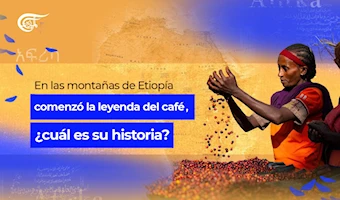 En las montañas de Etiopía comenzó la leyenda del café, ¿cuál es su historia?