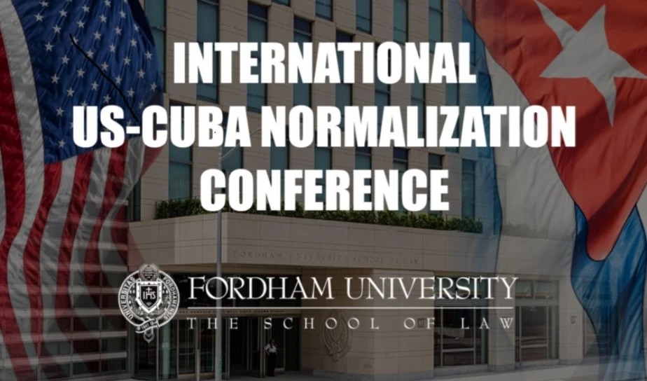 La Conferencia Internacional por la normalización de relaciones entre Estados Unidos y Cuba se celebrará este fin de semana en la Universidad de Fordham, en Nueva York. La Conferencia Internacional por la normalización de relaciones entre Estados Unidos y Cuba se celebrará este fin de semana en la Universidad de Fordham, en Nueva York.