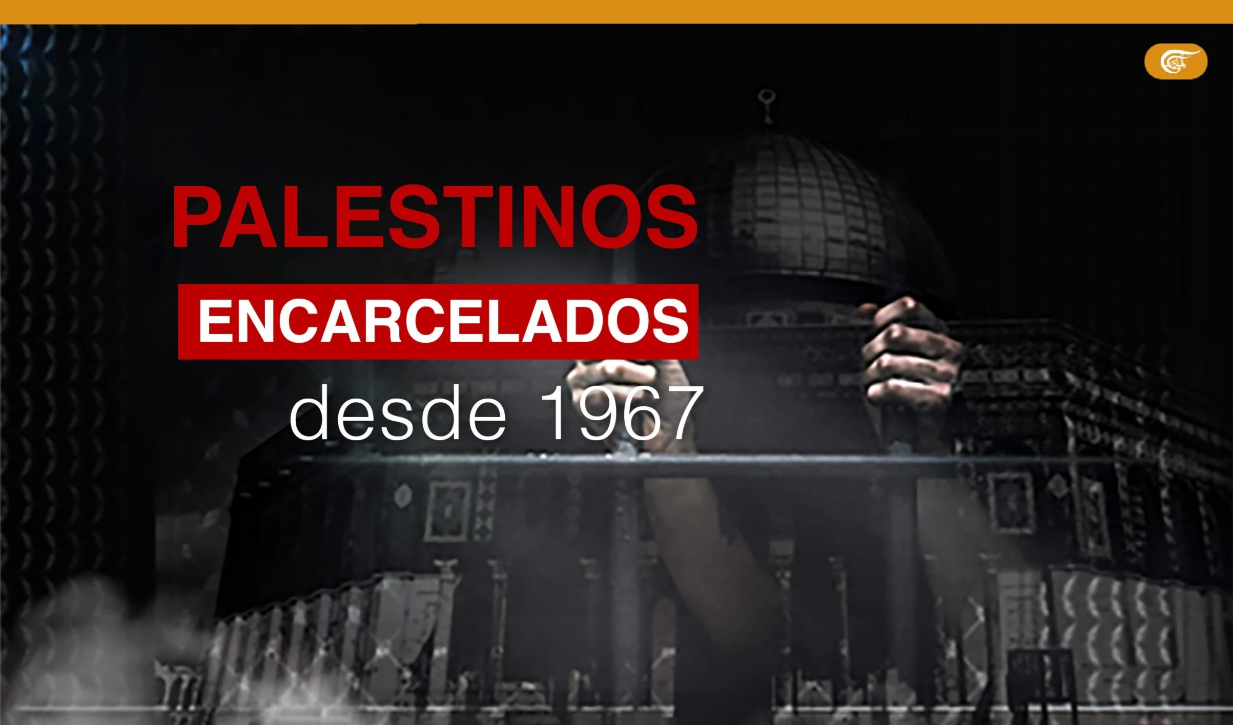 Palestinos encarcelados desde 1967