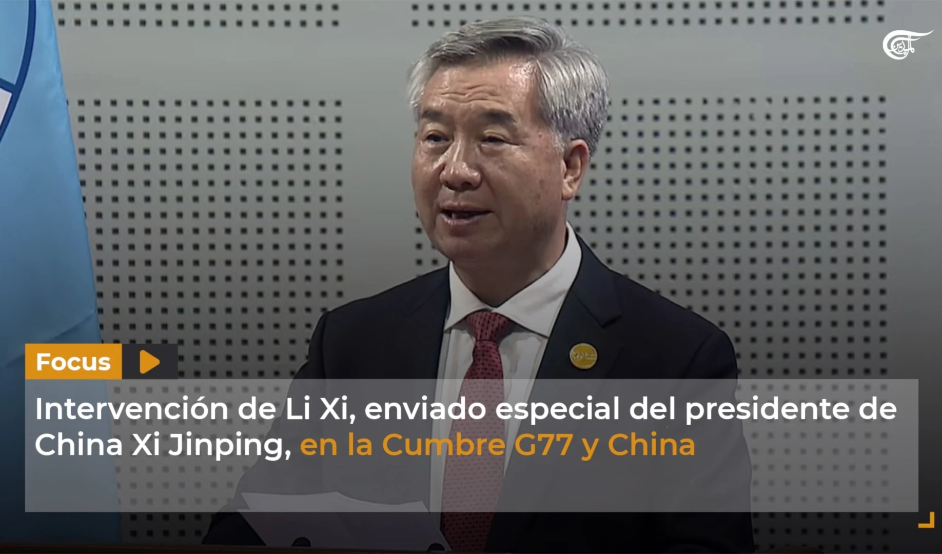 Intervención de Li Xi, enviado especial del presidente de China Xi Jinping, en la Cumbre G77 y China