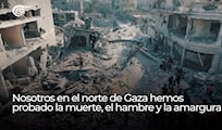 Nosotros en el norte de Gaza hemos probado la muerte, el hambre y la amargura