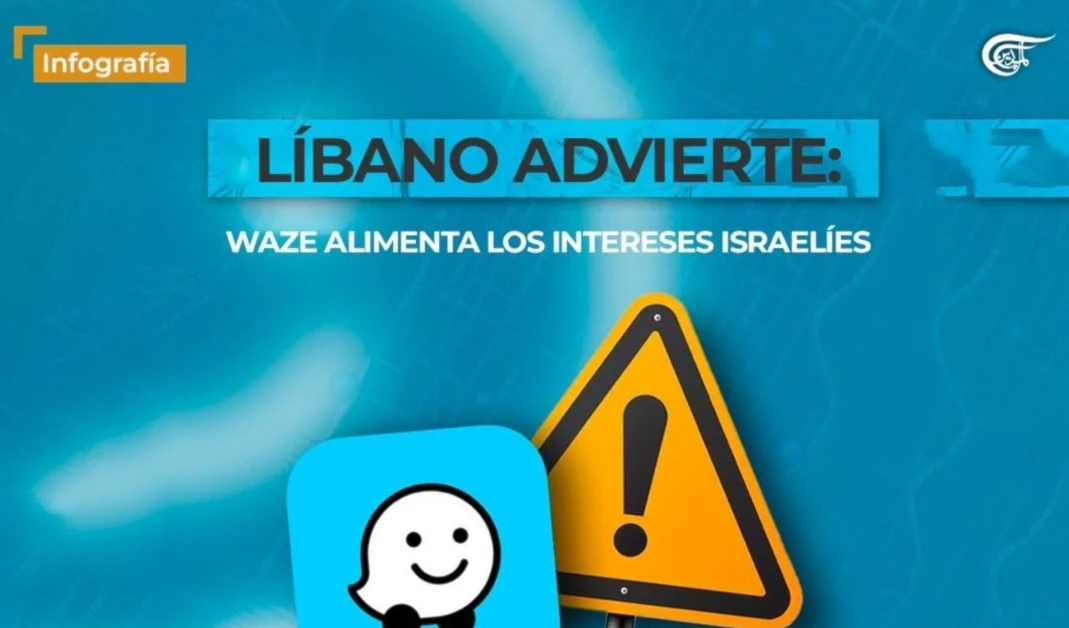 Líbano advierte: waze alimenta los intereses israelíes