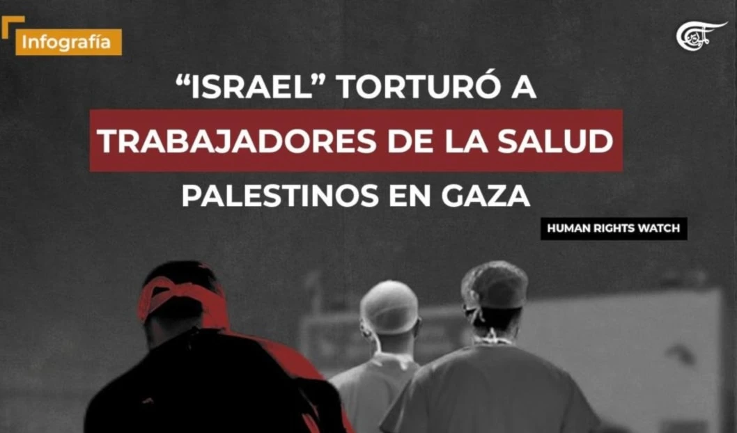 "Israel" torturó a trabajadores de la salud palestinos en Gaza