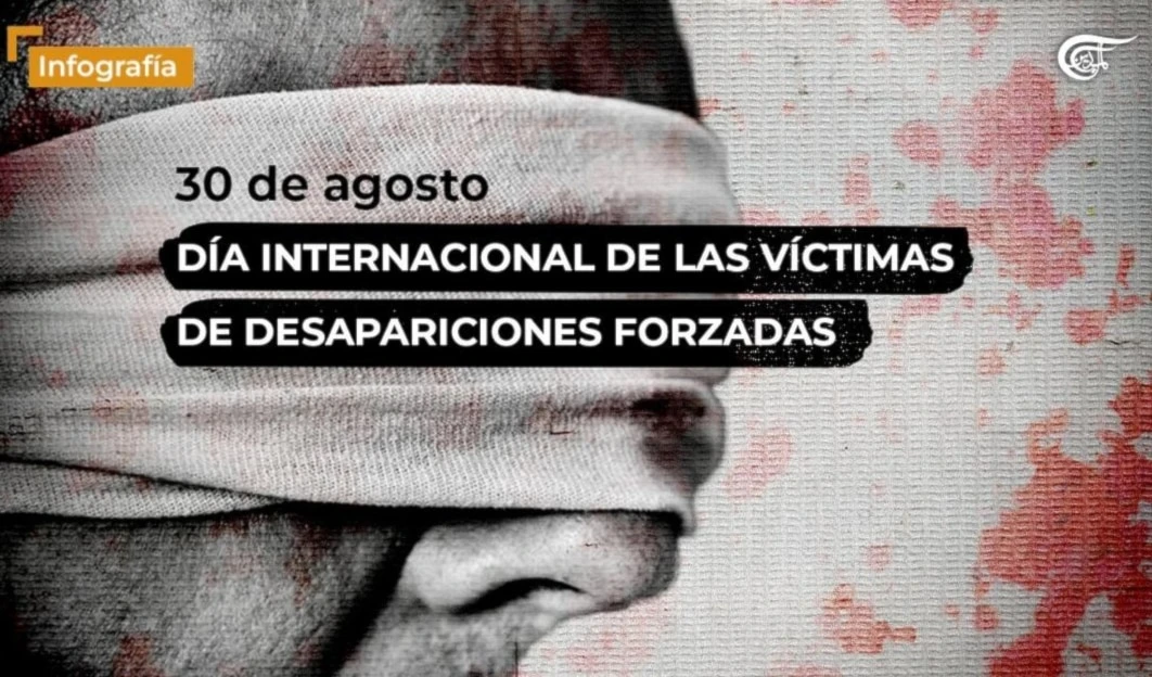 30 de agosto, Día Internacional de las víctimas de las desapariciones forzadas