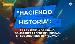 "Haciendo historia", la Resistencia de Líbano bombardea la sede del Mossad en los suburbios de "Tel Aviv"