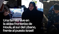 Una familia vive en la aldea fronteriza de Houla, al sur del Líbano, frente al puesto israelí