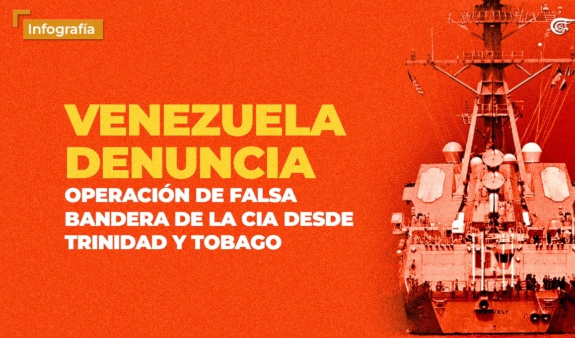 Venezuela denuncia operación de falsa bandera de la CIA desde Trinidad y Tobago