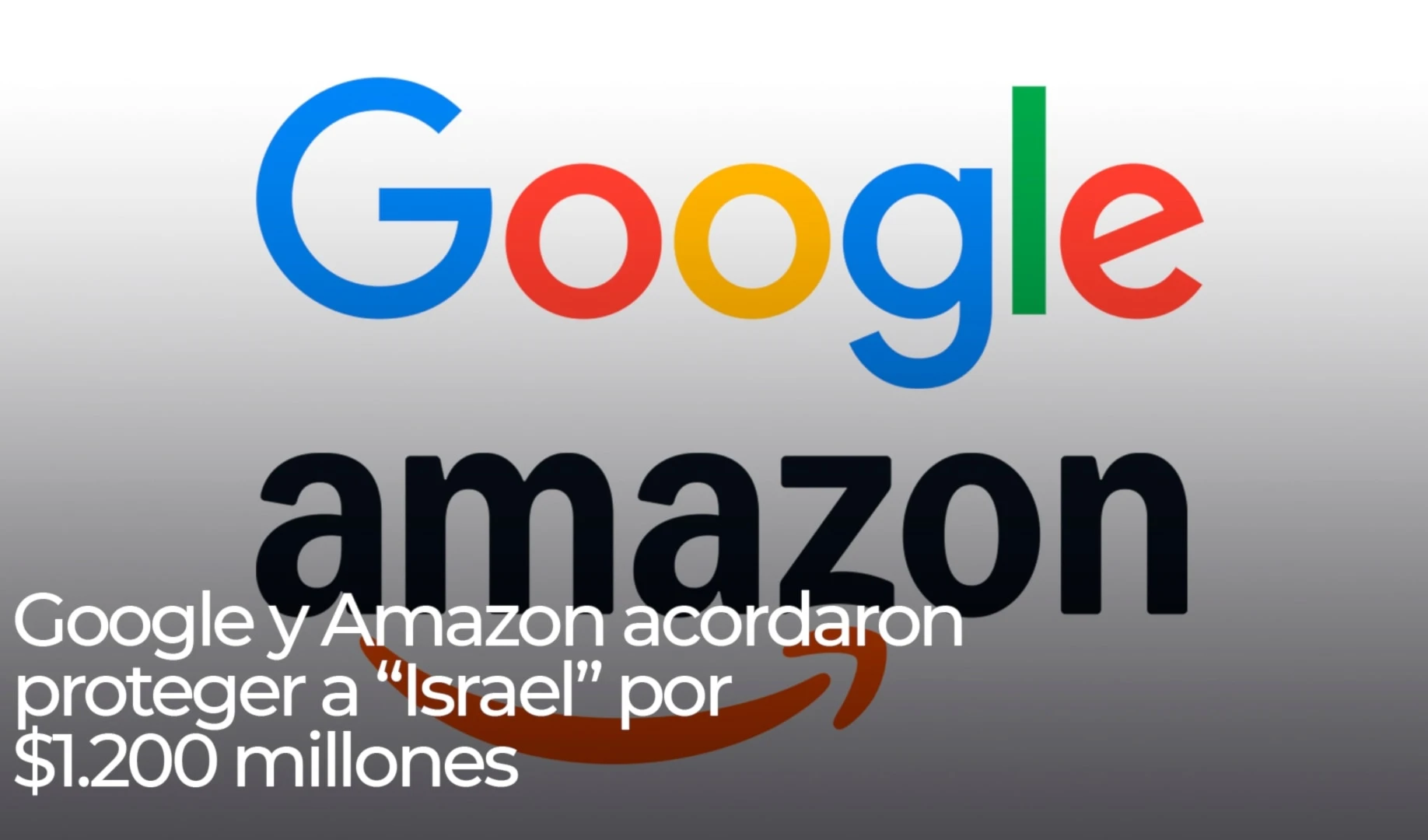 Google y Amazon acordaron proteger a “Israel” por 1.200 millones de dólares Google y Amazon acordaron proteger a “Israel” por 1.200 millones de dólares