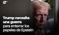 Trump necesita una guerra para enterrar los papeles de Epstein