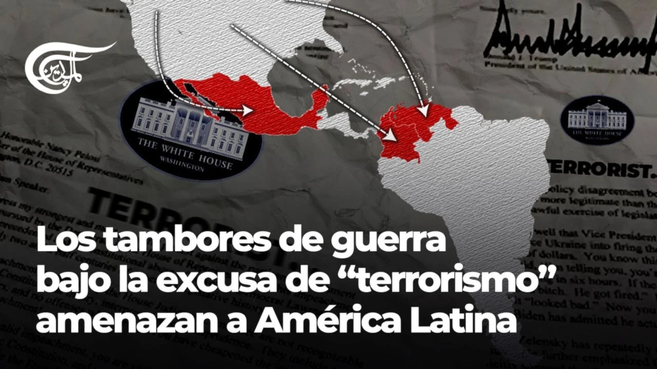 Los tambores de guerra bajo la excusa de “terrorismo” amenazan a América Latina