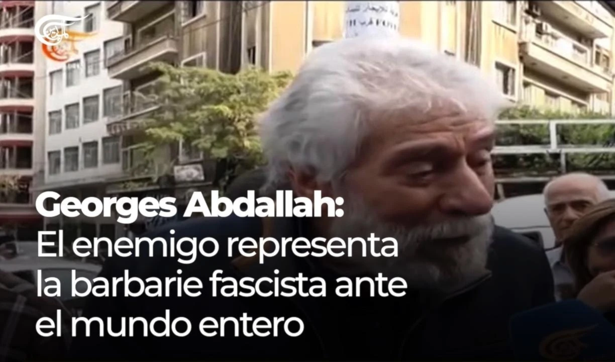 Georges Abdallah: El enemigo representa la barbarie fascista ante el mundo entero
