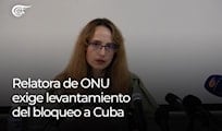 Relatora de ONU exige levantamiento del bloqueo a Cuba