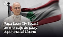 PAPA LEÓN XIV LLEVARÁ UN MENSAJE DE PAZ Y ESPERANZA AL LÍBANO