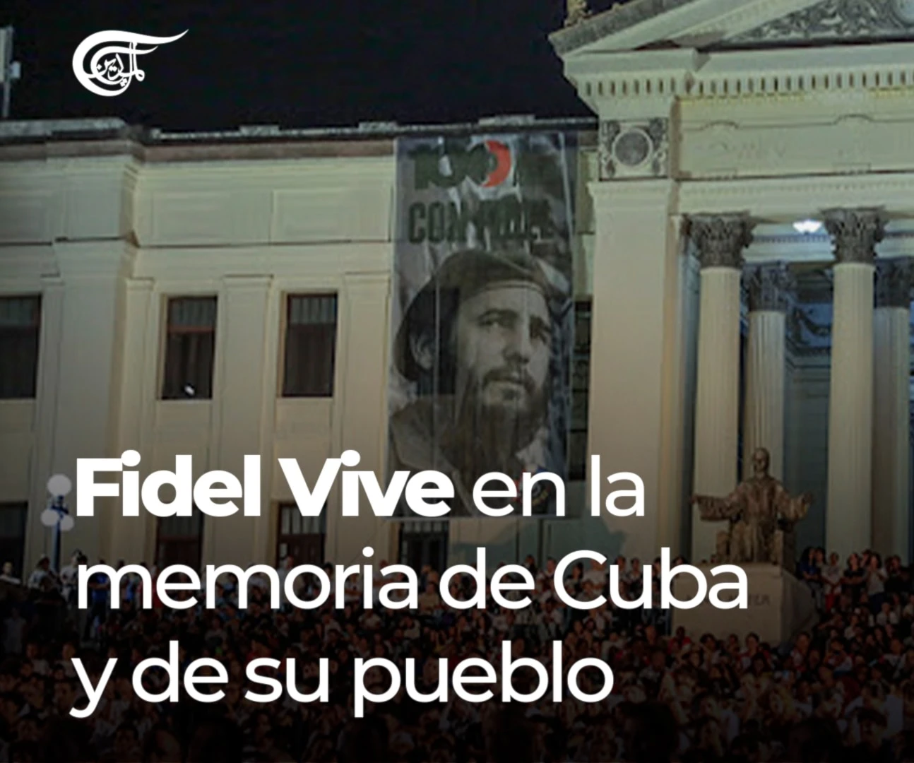 Fidel vive en la memoria de Cuba y de su pueblo