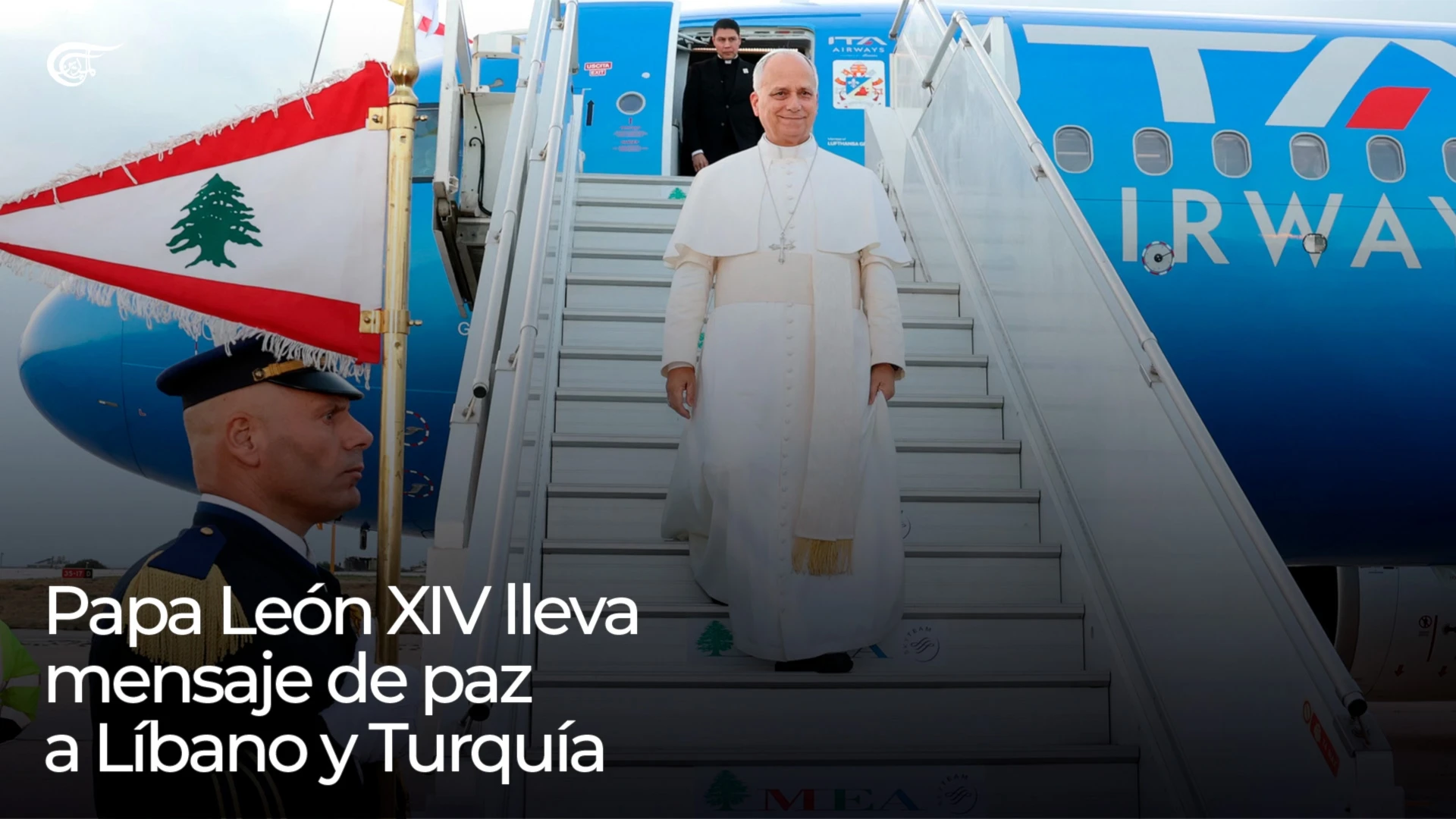 Papa León XIV lleva mensaje de paz a Líbano y Turquía