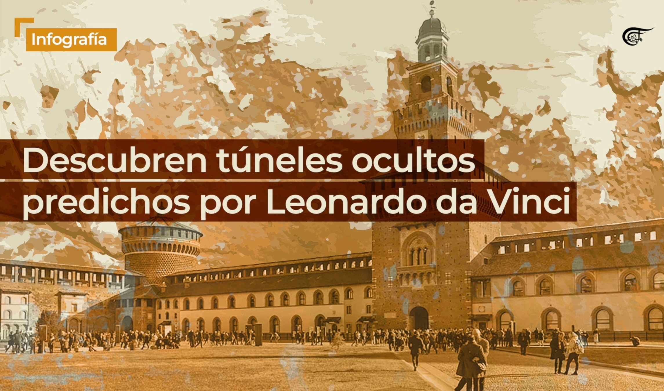 Descubren túneles predichos por Leonardo da Vinci