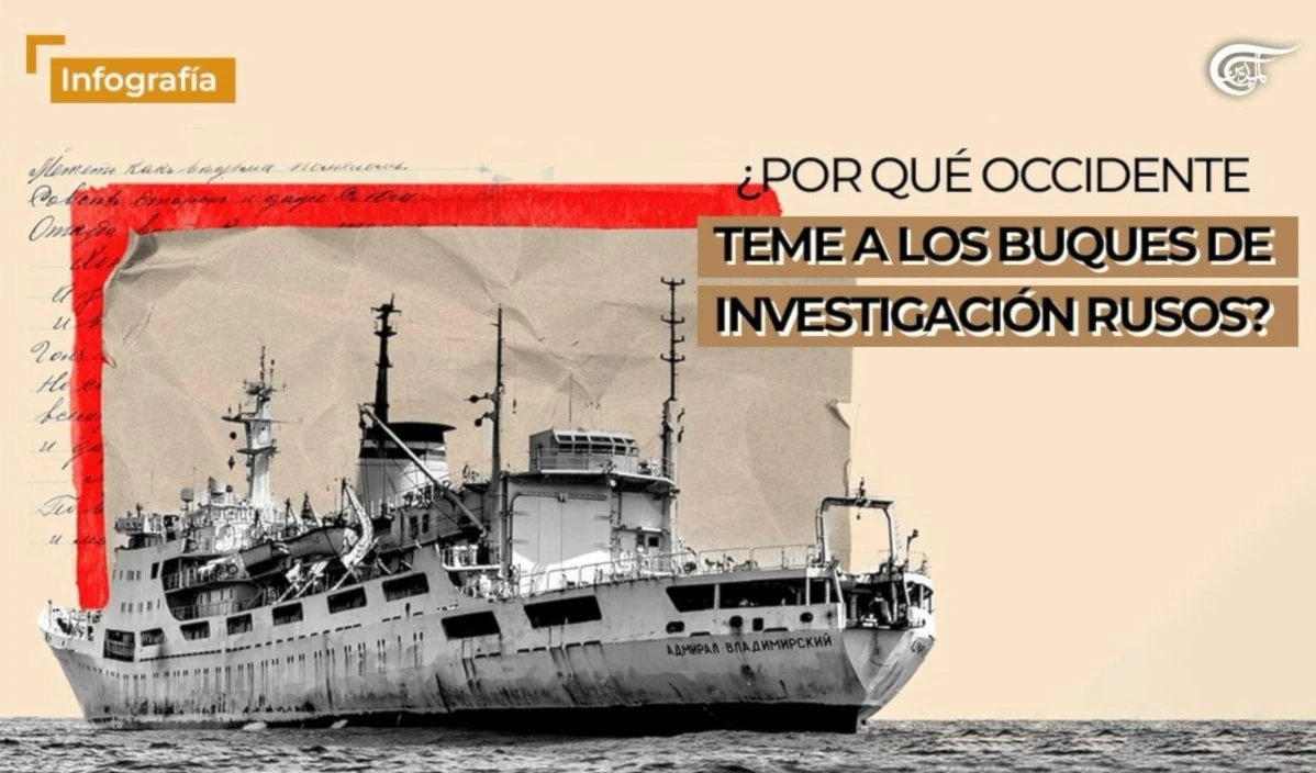 ¿Por qué Occidente teme a los buques de investigación rusos?
