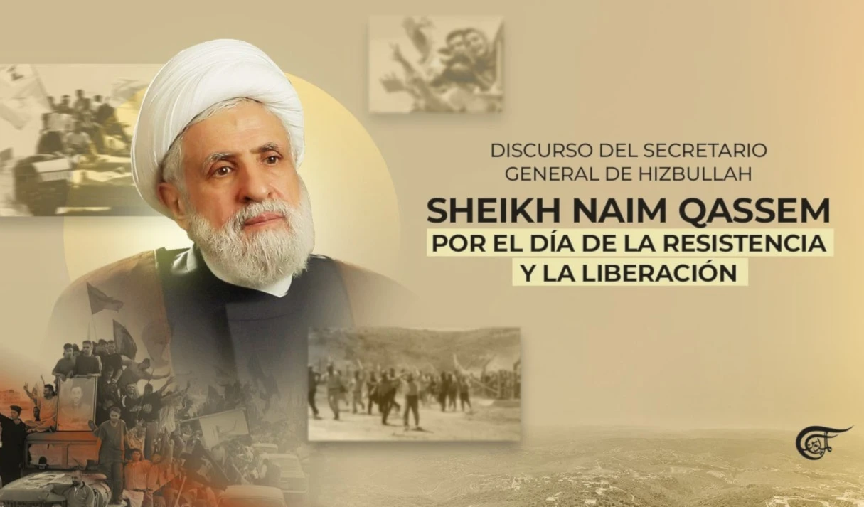 Sheikh Naim Qassem: "La resistencia continúa; es una opción, un pueblo y una voluntad" Sheikh Naim Qassem: "La resistencia continúa; es una opción, un pueblo y una voluntad"