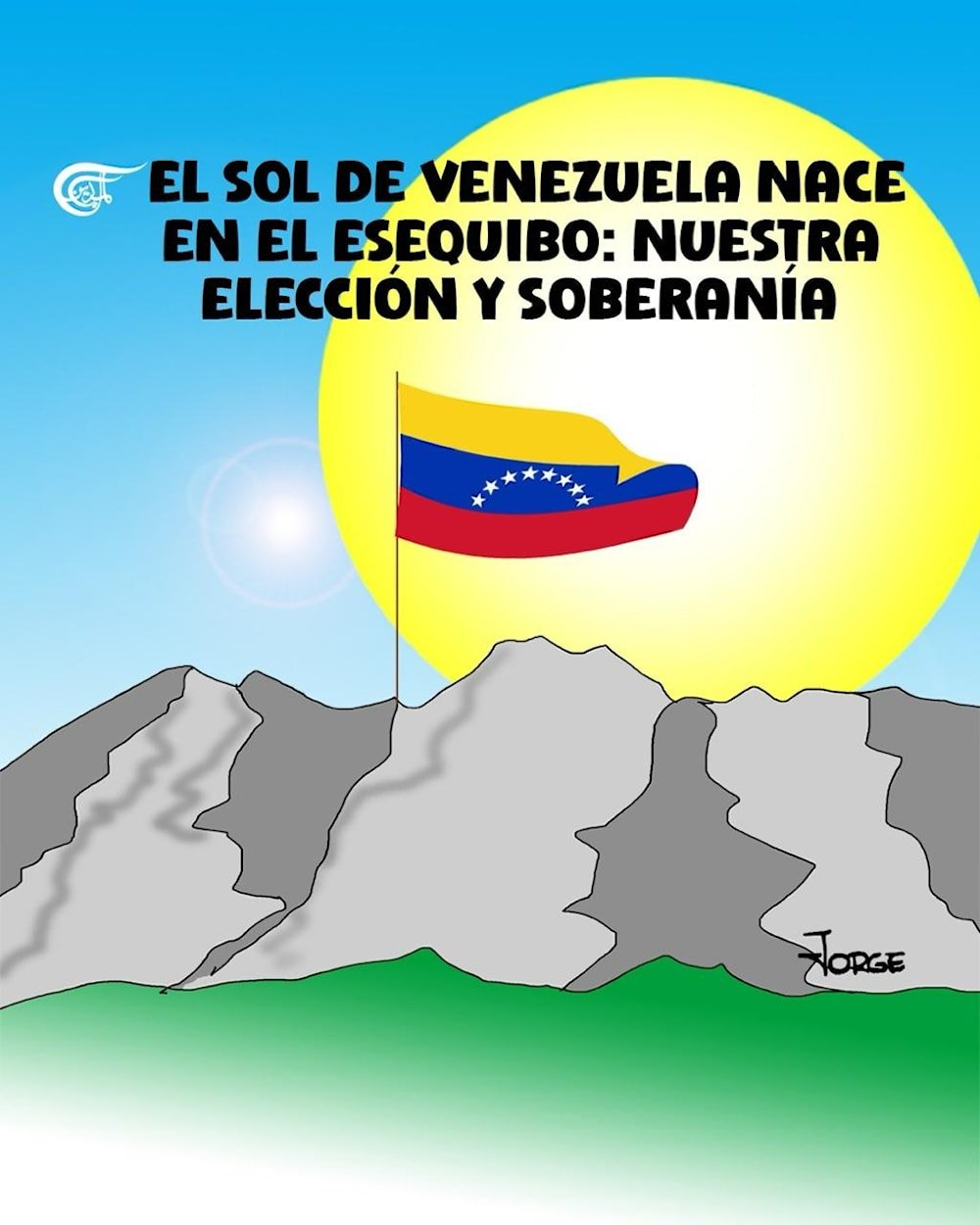 El sol de Venezuela nace en el Esequibo: nuestra elecci&oacute;n y soberan&iacute;a