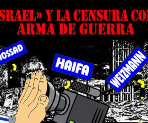"Israel" y la censura como arma de guerra
