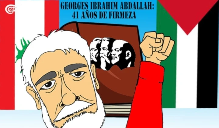 GEORGES IBRAHIM ABDALLAH: 41 AÑOS DE RESISTENCIA