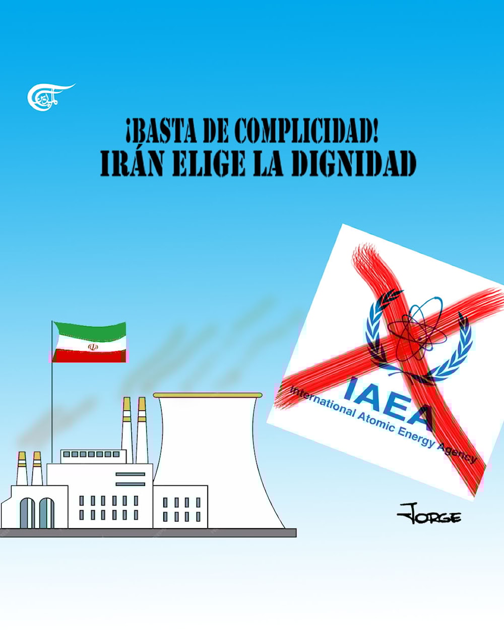 &iexcl;Basta de complicidad! Ir&aacute;n elige la dignidad
