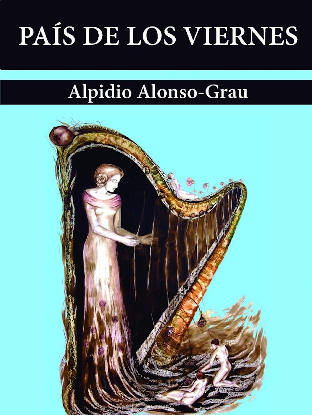 País de los viernes: lirismo en la poesía de Alpidio Alonso-Grau