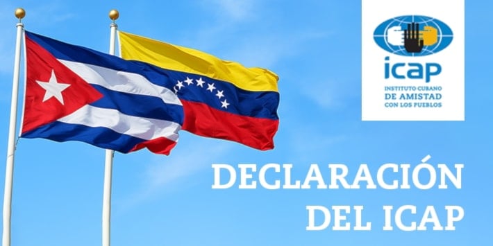 Cuba jamás callará ante la injusticia: Declaración del ICAP en apoyo a Venezuela