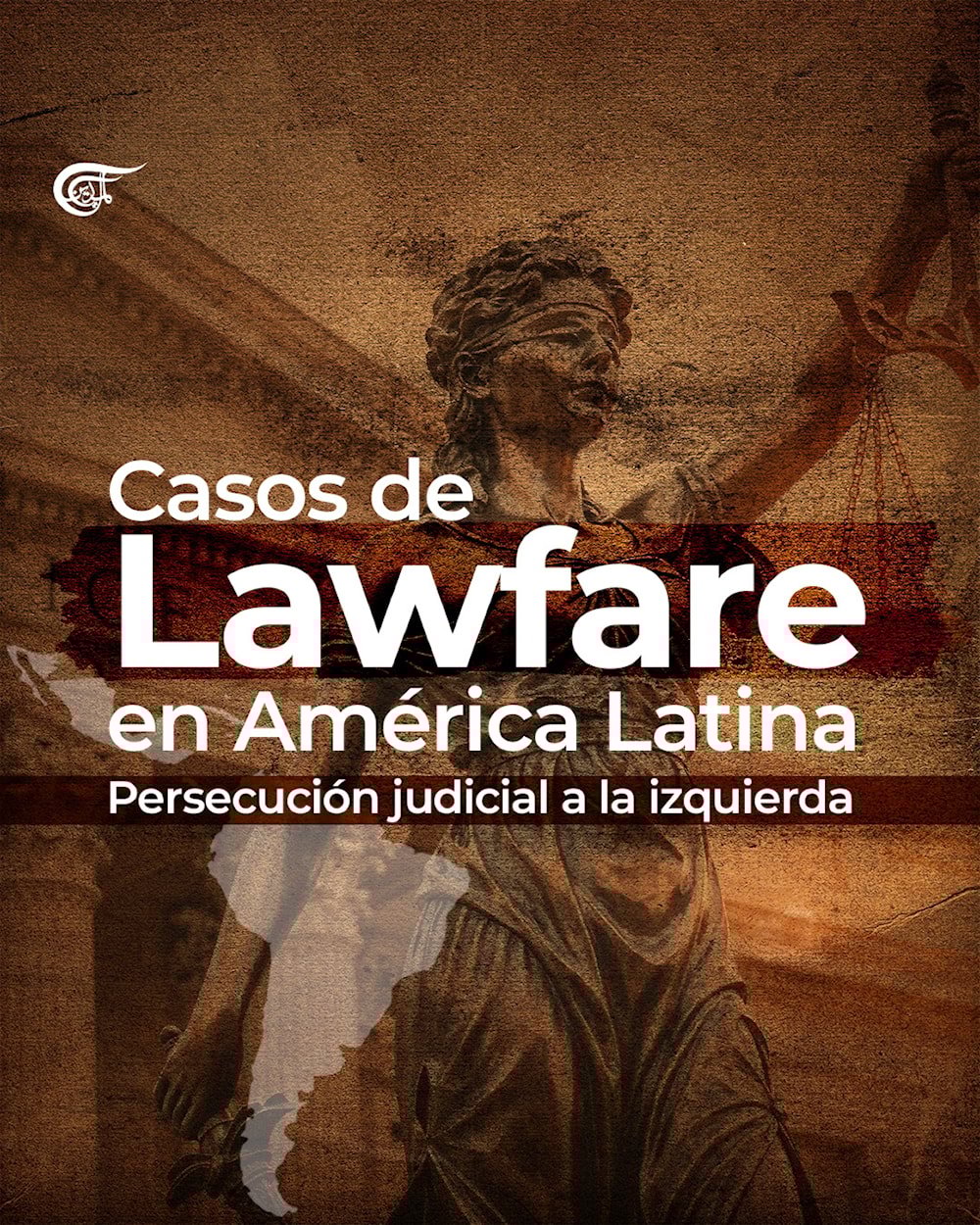 Lawfare en América Latina: persecución judicial a la izquierda