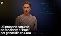 UE propone paquete de sanciones a “Israel” por genocidio en Gaza