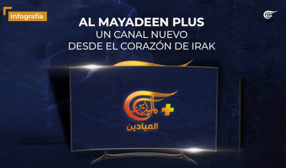 Al Mayadeen Plus un canal nuevo desde el corazón de Irak
