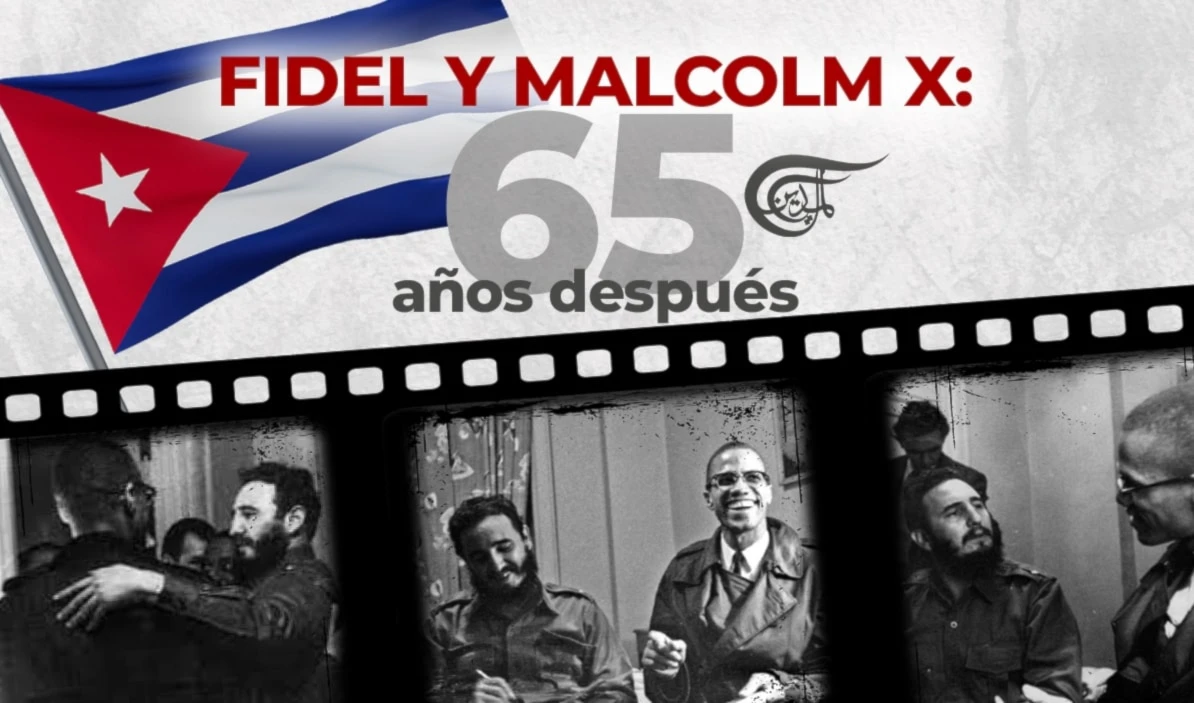 Fidel y Malcolm X: 65 años después