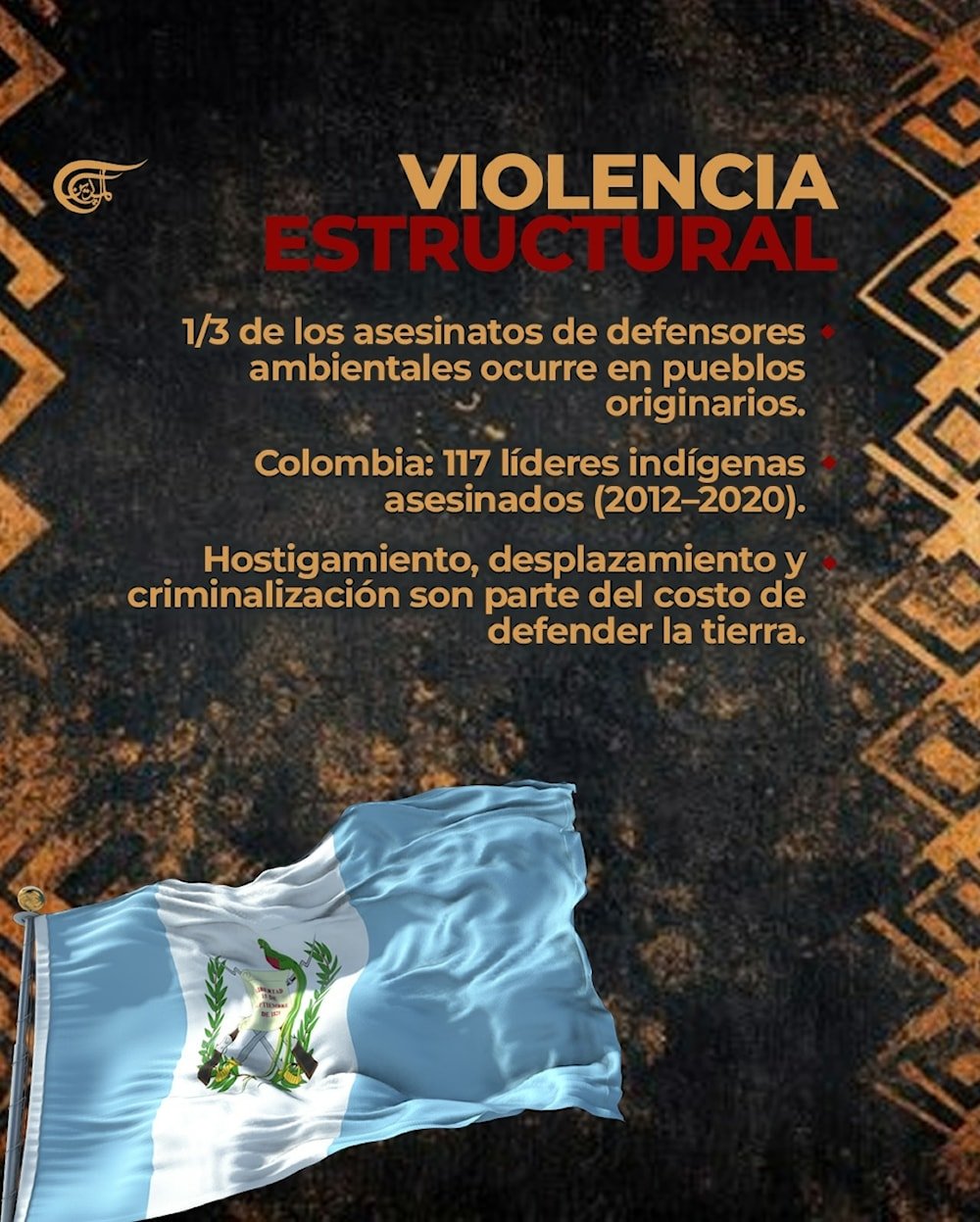 Guardianes de la tierra, líderes indígenas en peligro