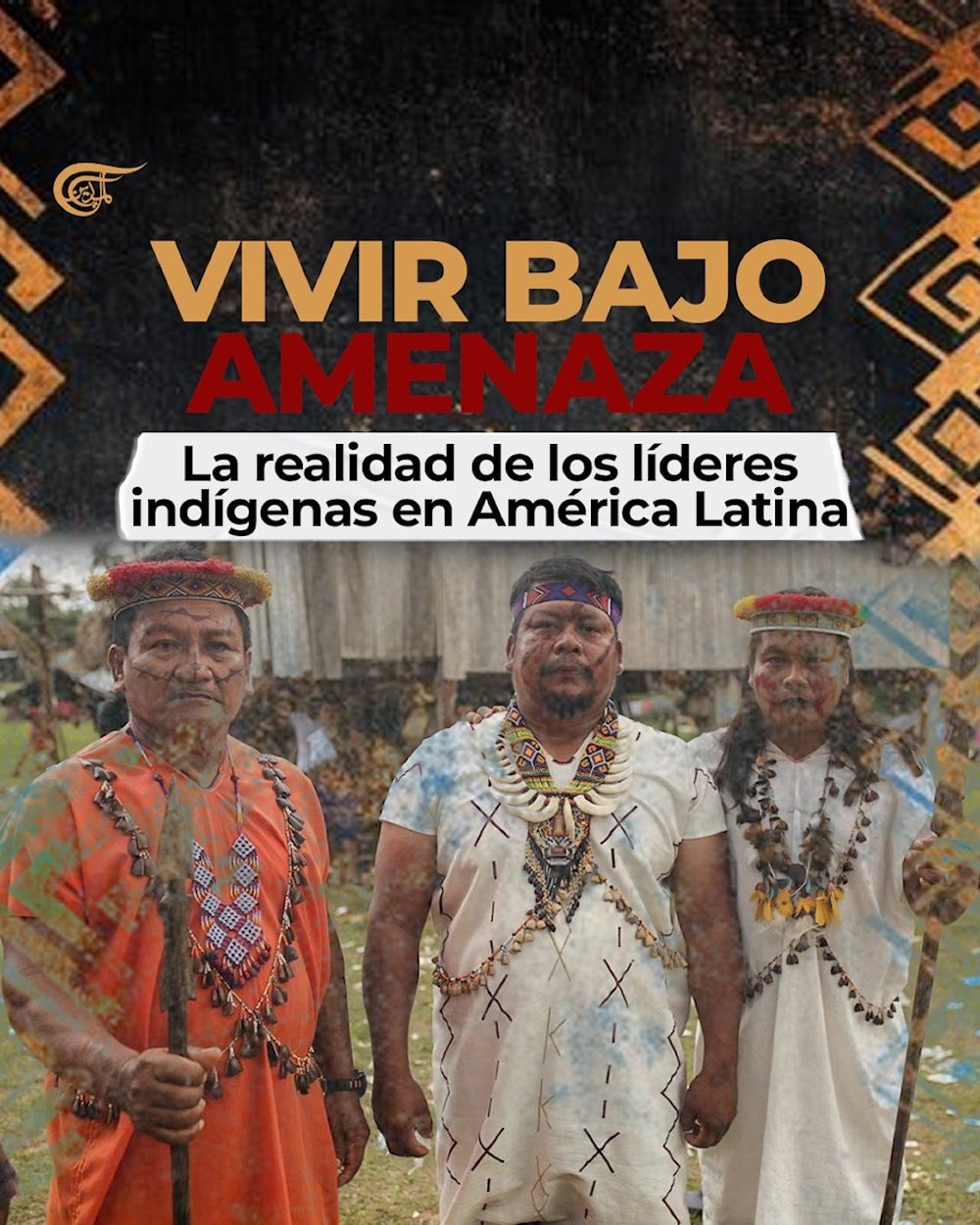 Guardianes de la tierra, líderes indígenas en peligro