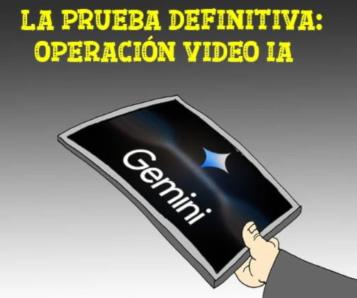 LA 'PRUEBA' DEFINITIVA: OPERACIÓN VIDEO IA